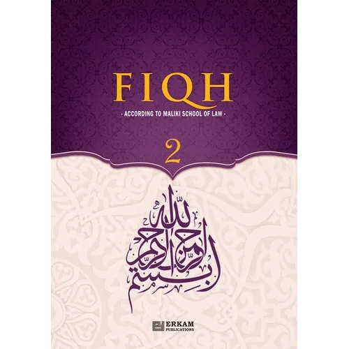Fiqh - According to The Maliki school of Islamic Law (Vol.2) [Islamic Jurisprudence]: Islamic Studies Textbook - Paperback