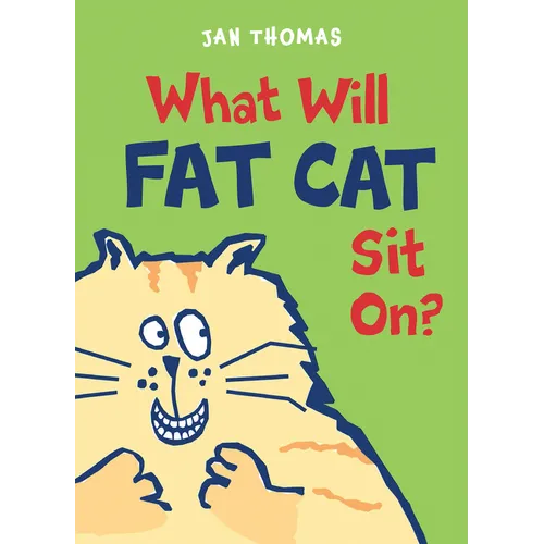 What Will Fat Cat Sit On? - Hardcover