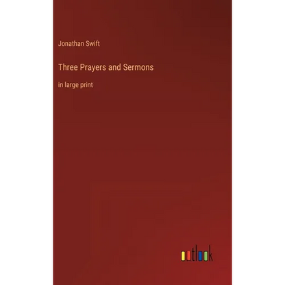 Three Prayers and Sermons: in large print - Hardcover