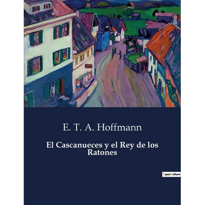 El Cascanueces y el Rey de los Ratones - Paperback