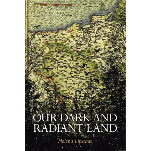 Our Dark and Radiant Land - Paperback