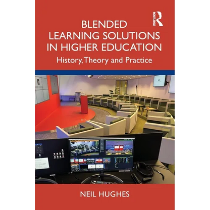 Blended Learning Solutions in Higher Education: History, Theory and Practice - Paperback