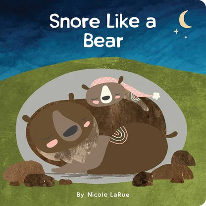 Snore Like a Bear - Board Book
