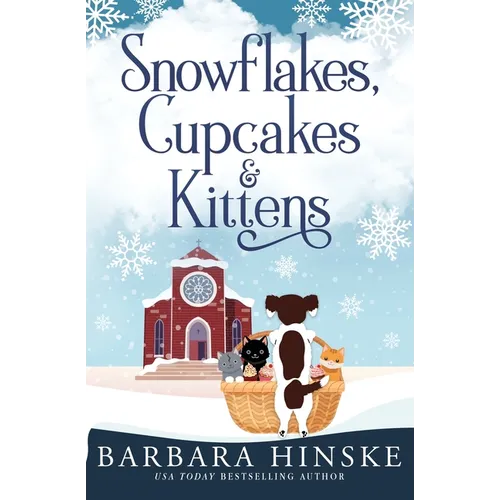 Snowflakes, Cupcakes & Kittens - Paperback