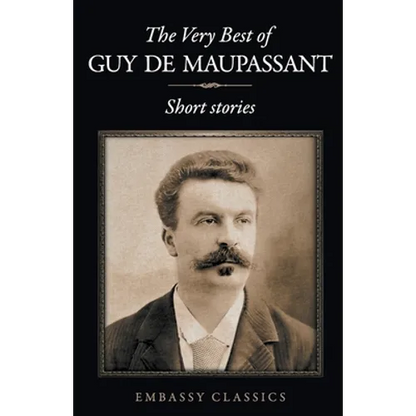 The Very Best Of Guy De Maupassant - Paperback