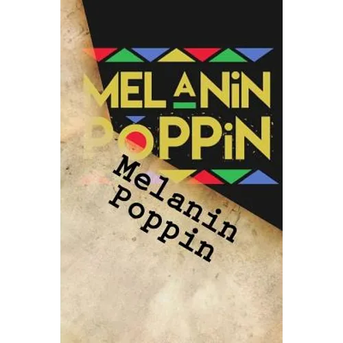 Melanin Poppin - Paperback