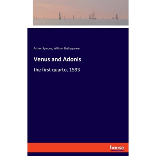Venus and Adonis: the first quarto, 1593 - Paperback