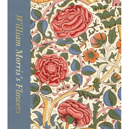William Morris's Flowers - Hardcover
