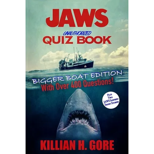 Jaws Unauthorized Quiz Book: Bigger Boat Edition - Paperback
