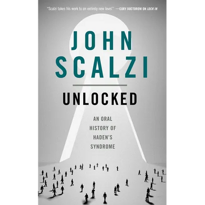 Unlocked: An Oral History of Haden's Syndrome - Paperback