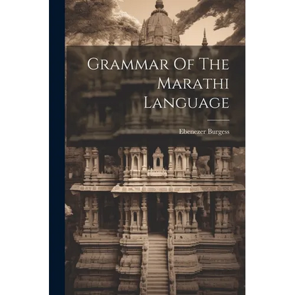 Grammar Of The Marathi Language - Paperback