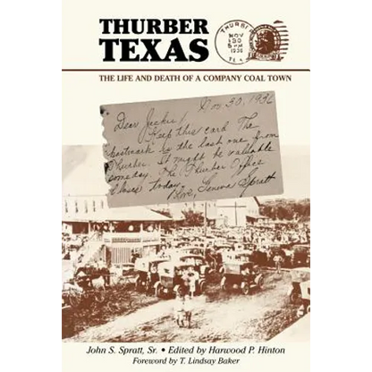 Thurber Texas: The Life and Death of a Company Coal Town - Paperback