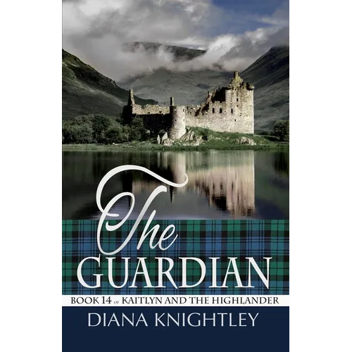 The Guardian: A Year at Kilchurn Castle - Paperback