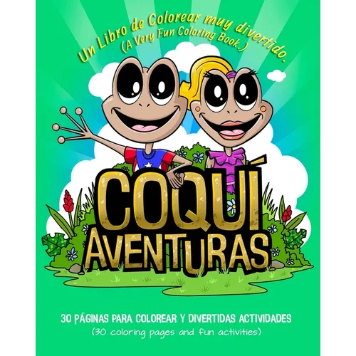 CoquiAventuras: A very fun Coloring Book! - Paperback