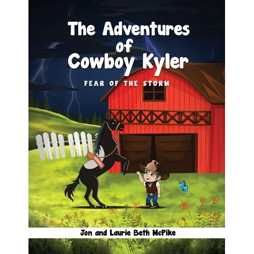 The Adventures of Cowboy Kyler: Fear of the Storm - Paperback