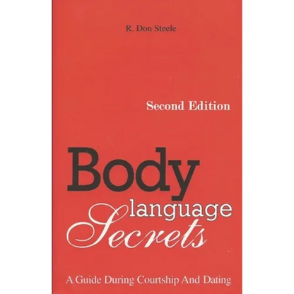 Body Language Secrets SECOND EDITION: A Guide During Courtship and Dating - Paperback