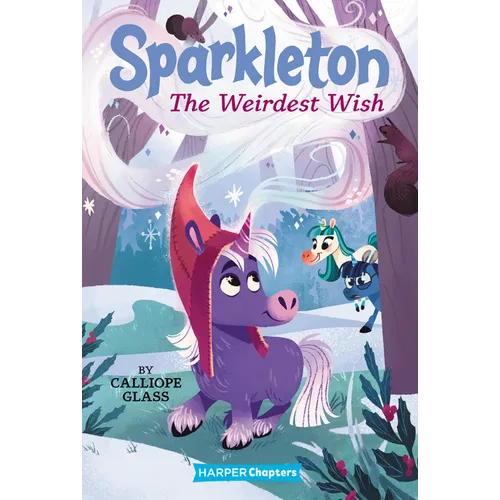 Sparkleton #4: The Weirdest Wish - Hardcover