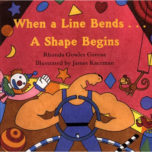 When a Line Bends...: A Shape Begins - Paperback