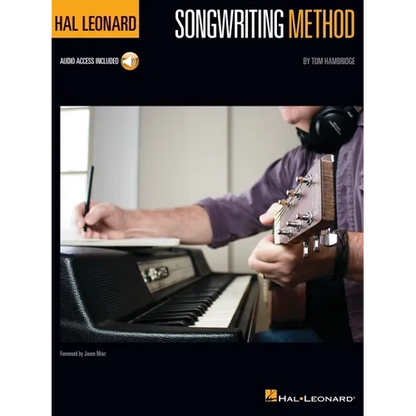 Hal Leonard Songwriting Method: Book with Online Audio Demonstrations - Paperback