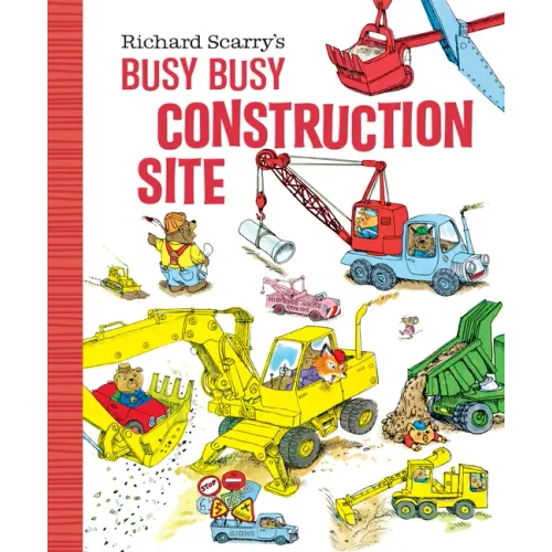 Richard Scarry's Busy Busy Construction Site