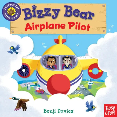 Bizzy Bear: Airplane Pilot: (Interactive Board Book about Aircraft Planes for Toddlers - With Sturdy Tabs and Slides to Push and Pull)