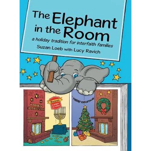 The Elephant in the Room: a holiday tradition for interfaith families - Hardcover