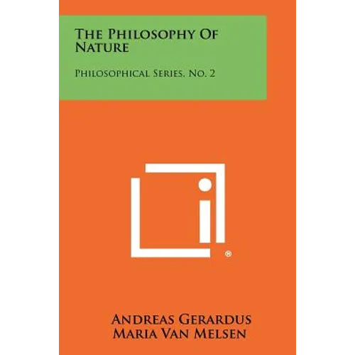 The Philosophy Of Nature: Philosophical Series, No. 2 - Paperback