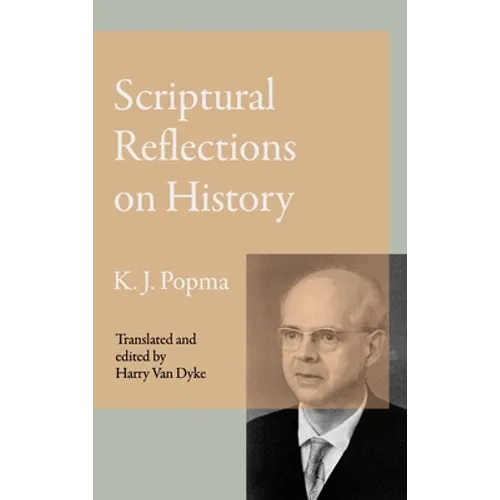 Scriptural Reflections on History - Hardcover