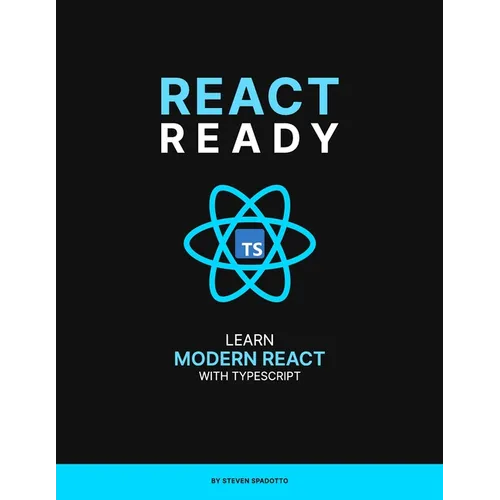 React Ready: Learn modern React with TypeScript - Paperback