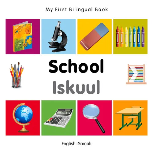 My First Bilingual Book-School (English-Somali) - Board Book
