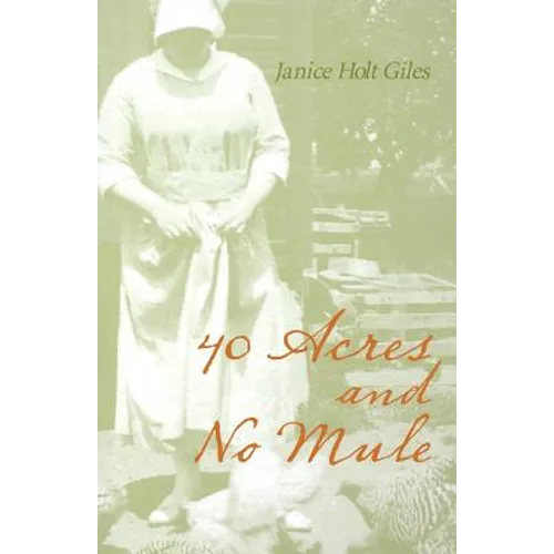40 Acres and No Mule - Paperback