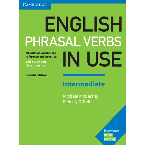 English Phrasal Verbs in Use Intermediate Book with Answers: Vocabulary Reference and Practice - Paperback