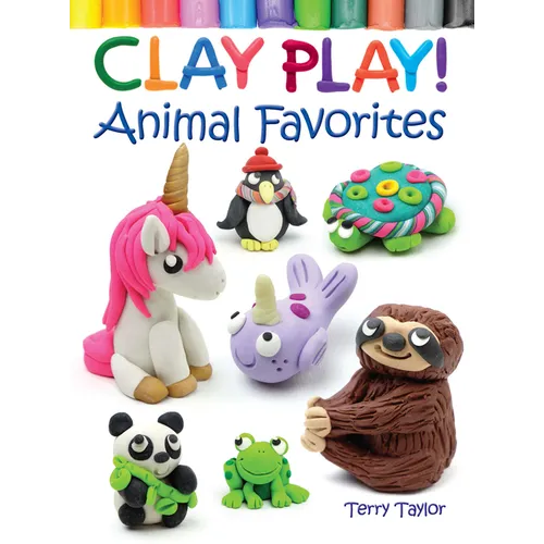 Clay Play! Animal Favorites - Paperback