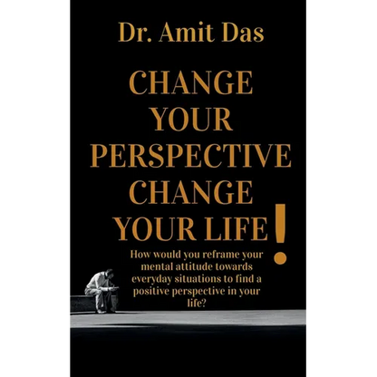 Change Your Perspective Change Your Life! - Paperback