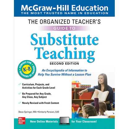The Organized Teacher's Guide to Substitute Teaching, Grades K-8, Second Edition - Paperback