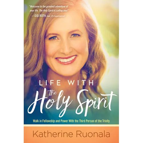 Life with the Holy Spirit: Enjoying Intimacy with the Spirit of God - Paperback