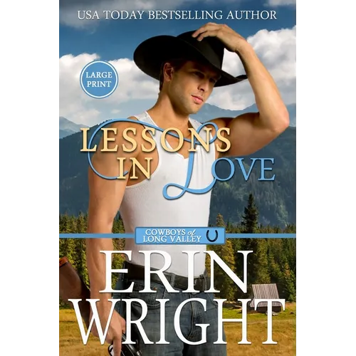 Lessons in Love: A Sexy Single Dad Western Romance (Large Print) - Paperback