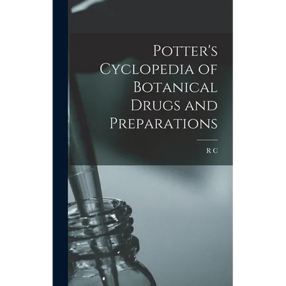 Potter's Cyclopedia of Botanical Drugs and Preparations - Hardcover