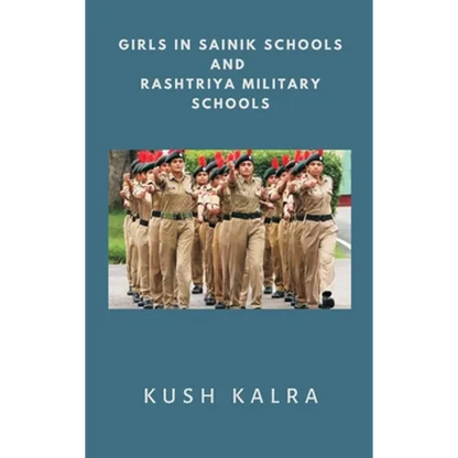 Girls in Sainik Schools and Rashtriya Military Schools - Hardcover