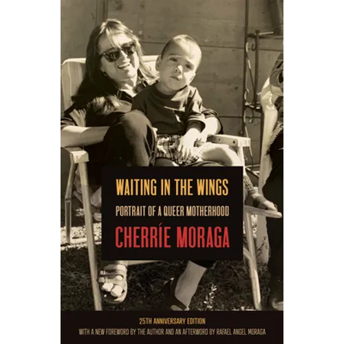 Waiting in the Wings: Portrait of a Queer Motherhood - Hardcover