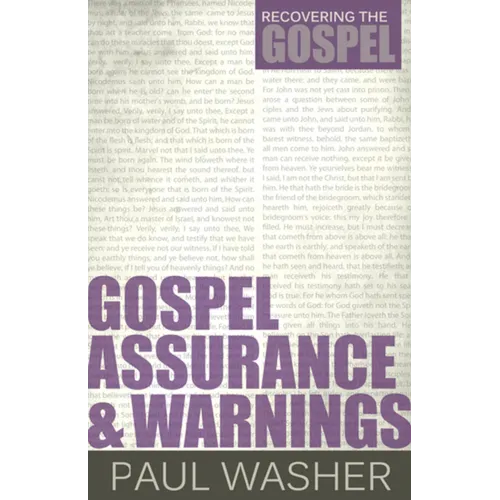 Gospel Assurance and Warnings - Paperback