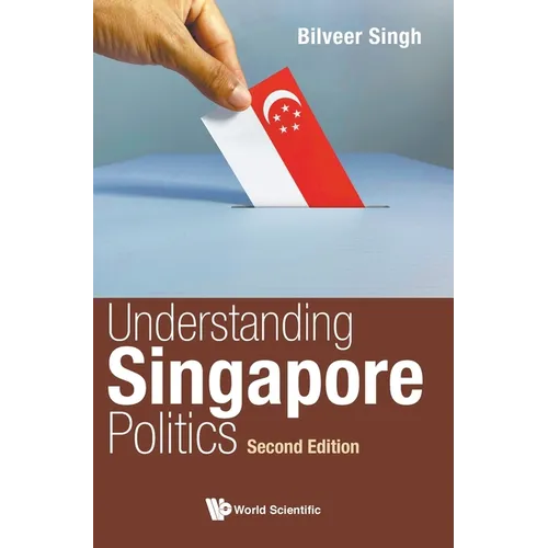 Understand Sg Politics (2nd Ed) - Hardcover