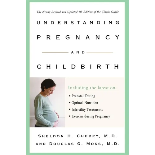 Understanding Pregnancy and Childbirth - Hardcover