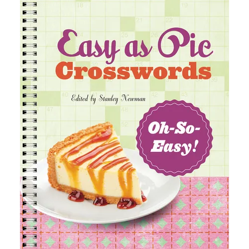 Easy as Pie Crosswords: Oh-So-Easy! - Spiral