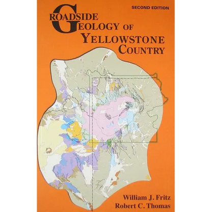 Roadside Geology of Yellowstone Country - Paperback