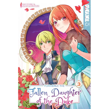 Formerly, the Fallen Daughter of the Duke, Volume 3 - Paperback
