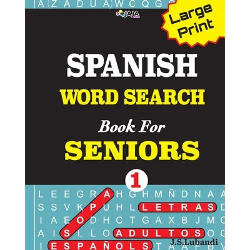 Large Print SPANISH WORD SEARCH Book For SENIORS; VOL.1 - Paperback