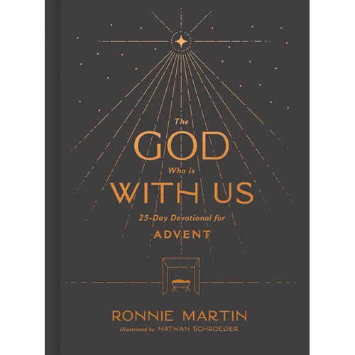 The God Who Is with Us: 25-Day Devotional for Advent - Hardcover