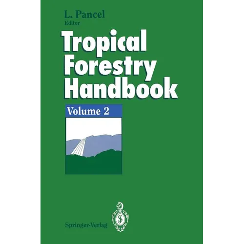 Tropical Forestry Handbook: Volume 2 - Paperback