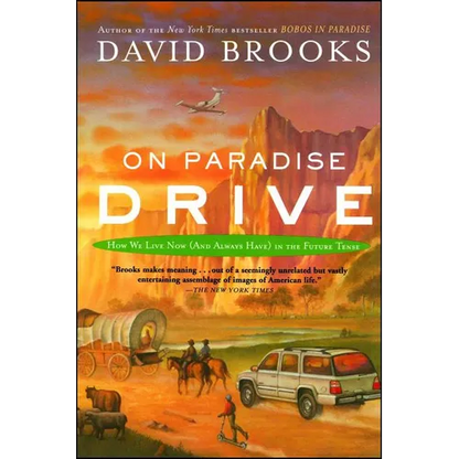 On Paradise Drive: How We Live Now (and Always Have) in the Future Tense - Paperback